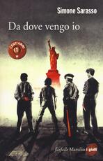 Libro Da dove vengo io Simone Sarasso