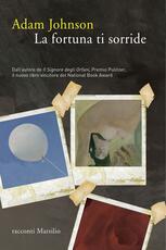 Libro La fortuna ti sorride Adam Johnson