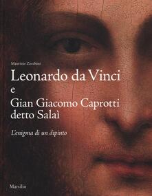 Leonardo da Vinci e Gian Giacomo Caprotti detto Salaì. Lenigma di un dipinto. Ediz. illustrata.pdf