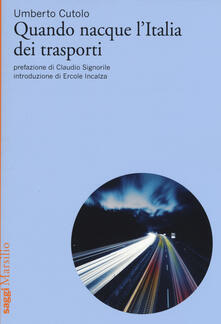 Quando nacque lItalia dei trasporti.pdf