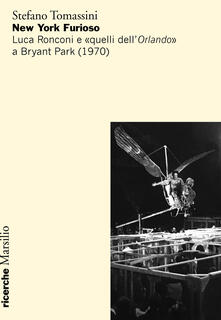New York furioso. Luca Ronconi e «quelli dellOrlando» a Bryant Park (1970).pdf