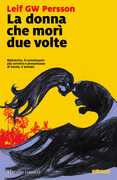 Libro La donna che morì due volte Leif G. W. Persson