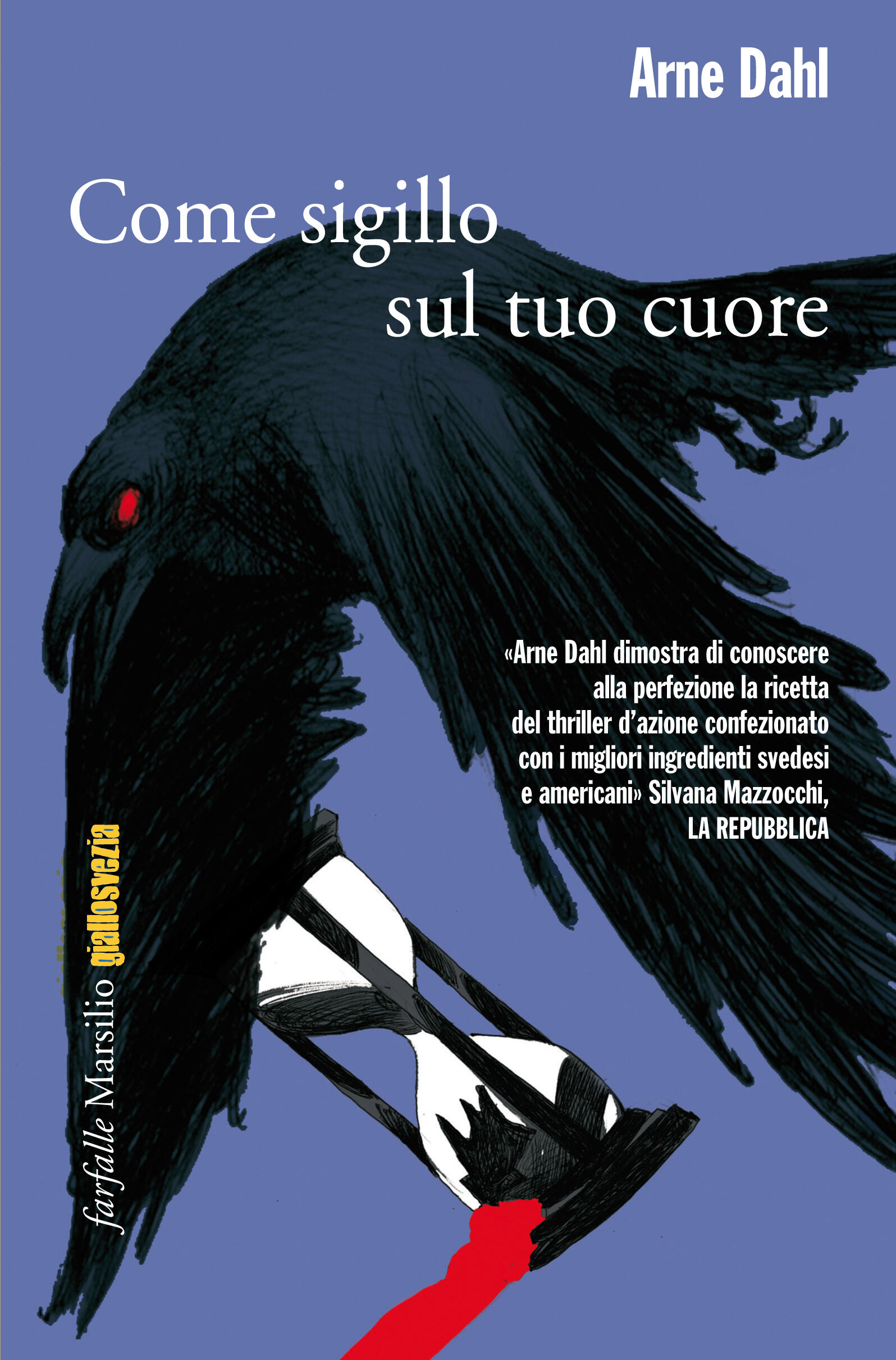 Come sigillo sul tuo cuore Dahl, Arne Ebook EPUB con DRM IBS