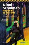 Libro Rispondi se mi senti. Le inchieste di Magdalena Hansson. Vol. 1 Ninni Schulman