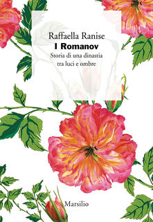 I Romanov. Storia di una dinastia tra luci e ombre.pdf