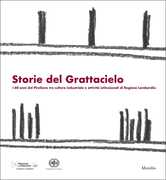 Libro Storie del Grattacielo. I 60 anni del Pirellone tra cultura industriale e attività istituzionali di Regione Lombardia. Ediz. italiana