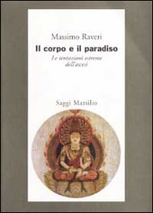 Copertina  Il corpo e il paradiso : esperienze ascetiche in Asia orientale 
