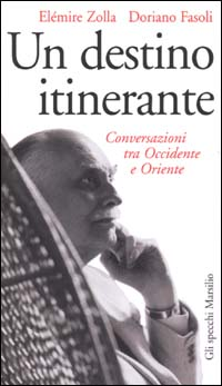 Un destino itinerante. Conversazioni tra Occidente e Oriente Scarica PDF EPUB
