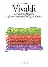 Vivaldi. Le quattro stagioni e gli altri concerti dell'opera ottava Scarica PDF EPUB
