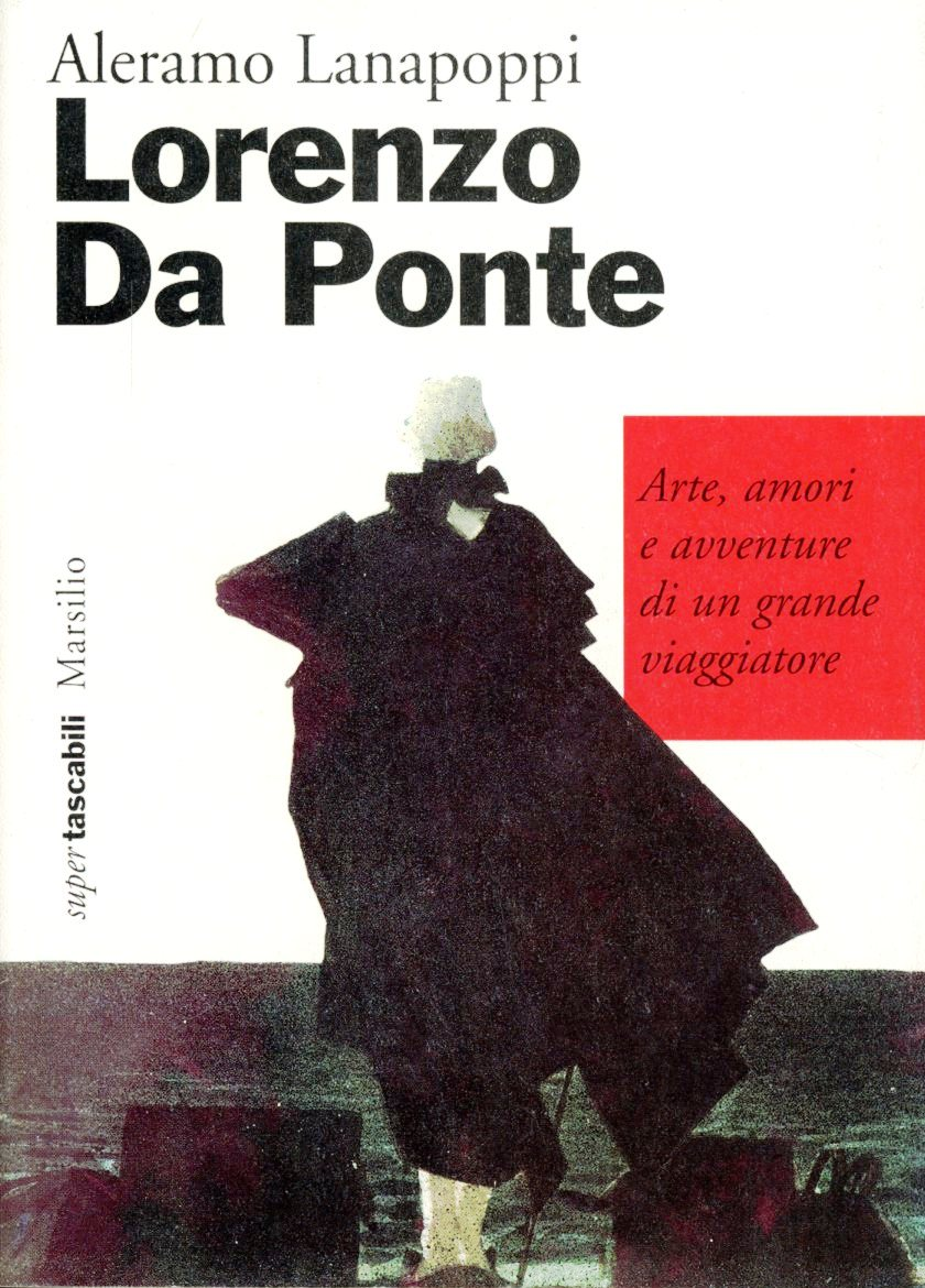 Image of Lorenzo Da Ponte. Arte, amori e avventure di un grande viaggiatore