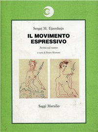 Il movimento espressivo. Scritti sul teatro