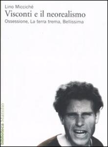 Visconti e il neorealismo. Ossessione, La terra trema, Bellissima.pdf