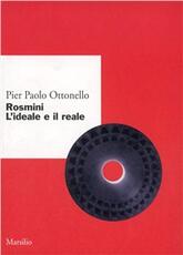 Libro Rosmini. L'ideale e il reale Pier Paolo Ottonello
