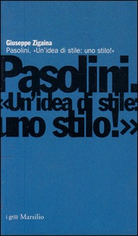 Pasolini. Un'idea di stile: uno stilo!