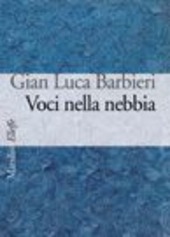 Copertina  Voci nella nebbia : antologia di poeti in dialetto cremonese