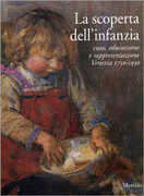 Libro La scoperta dell'infanzia. Cura, educazione e rappresentazione. Venezia 1750-1930