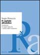 Il capitale altruistico. Fondazioni di origine bancaria e cultura delle fondazioni Scarica PDF EPUB
