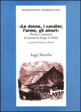 Libro Le donne, i cavalier, l'arme, gli amori. Poema e romanzo: la narrati va lunga in Italia