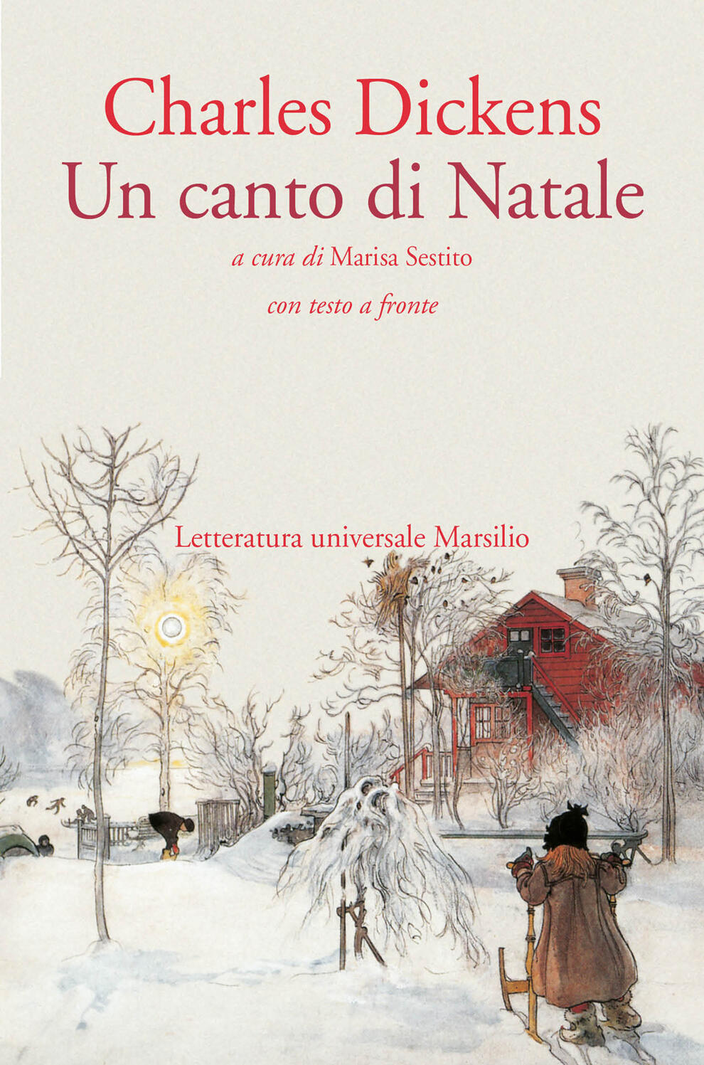 Un canto di Natale Testo inglese a fronte Charles Dickens Libro Marsilio Letteratura universale Elsinore