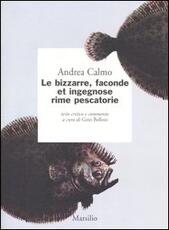 Libro Le bizzarre, faconde et ingegnose rime pescatorie Andrea Calmo