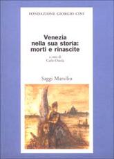 Libro Venezia nella sua storia: morti e rinascite