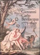 Libro Giovanni Carlo Bevilacqua 1775-1849. I disegni dell'Accademia di Belle Arti di Venezia