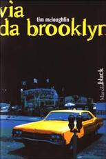 Libro Via da Brooklyn Tim McLoughlin