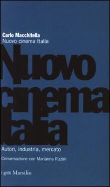Nuovo cinema Italia. Autori, industria, mercato. Conversazione con Marianna Rizzini.pdf