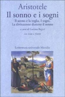 Il sonno e i sogni: Il sonno e la veglia-I sogni-La divinazione durante il sonno. Testo greco a fronte.pdf