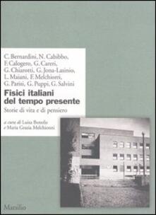 Fisici italiani del tempo presente. Storie di vita e di pensiero.pdf