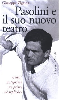 Image of Pasolini e il suo nuovo teatro