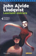 Libro Lasciami entrare John Ajvide Lindqvist