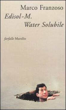 Edisol-M. Water Solubile, detective, patriota e poeta.pdf