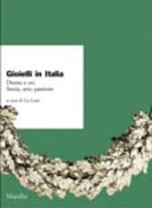 Gioielli in Italia. Donne e ori. Storia, arte, passione. Atti del 4° Convegno nazionale (Valenza, 5-6 ottobre 2002).pdf