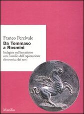 Libro Da Tommaso a Rosmini. Indagine sull'innatismo con l'ausilio dell'esplorazione elettronica dei testi Franco Percivale