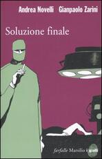Libro Soluzione finale Andrea Novelli Gianpaolo Zarini