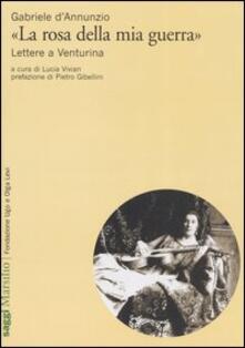 «La rosa della mia guerra». Lettere a Venturina.pdf