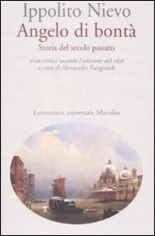 Angelo di bontà. Storia del secolo passato. Ediz. critica.pdf