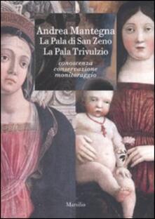 Lascalashepard.it Andrea Mantegna. La pala di San Zeno. La pala Trivulzio. Conoscenza, conservazione, monitoraggio. Ediz. illustrata Image