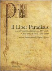 Libro Il Liber Paradisus e le liberazioni collettive nel XIII secolo. Cento anni di studi (1906-2008)