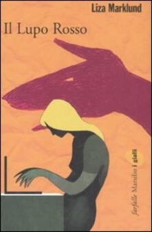 Il lupo rosso. Le inchieste di Annika Bengtzon. Vol. 5.pdf