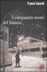 Libro I cinquanta nomi del bianco Franco Limardi
