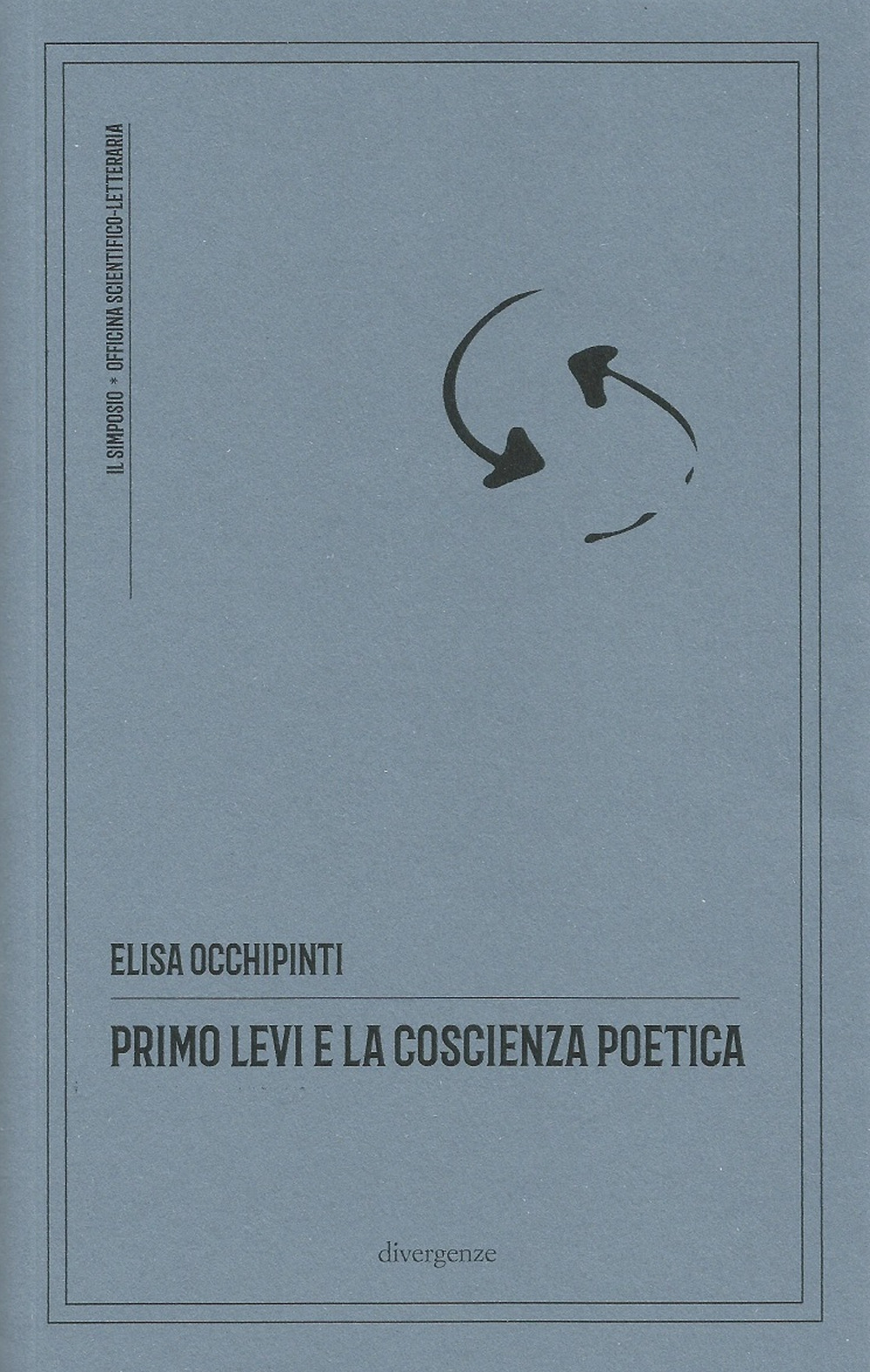 Image of Primo Levi e la coscienza poetica. Ediz. critica