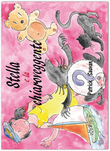 Stella e la chiaroveggente. Ediz. illustrata.pdf