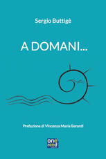 Libro A domani... Sergio Buttigè