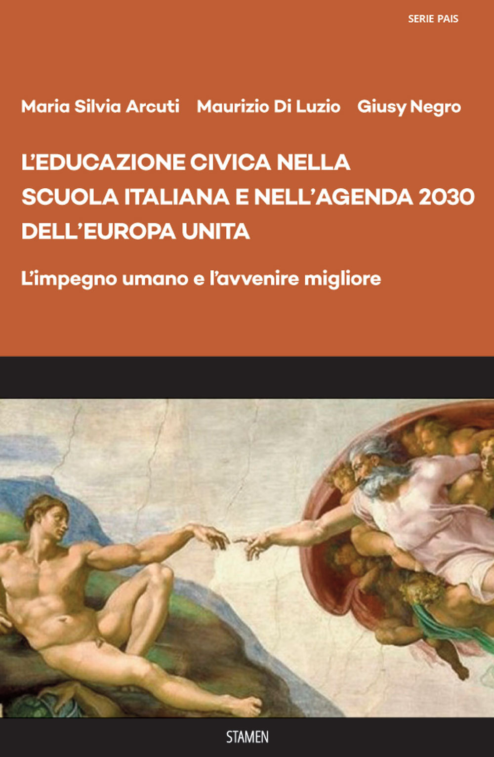 Image of L' educazione civica nella scuola italiana e nell'Agenda 2030 dell'Europa unita. L'impegno umano e l'avvenire migliore