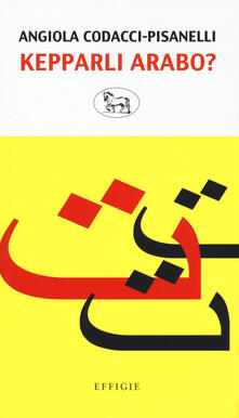 Kepparli arabo? Sfida a una lingua impossibile.pdf