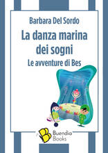 Libro La danza marina dei sogni. Le avventure di Bes Barbara Del Sordo