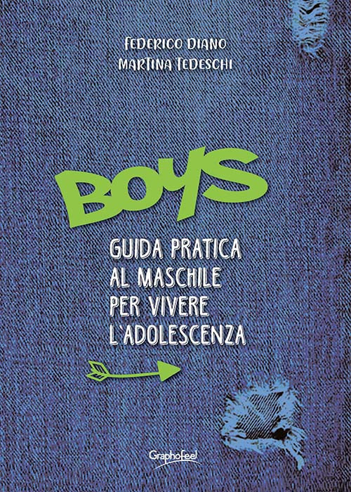 Image of Boys. Guida pratica al maschile per vivere l'adolescenza
