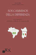 Libro SOS camminos della differenza. Due storie di vita, in Sardegna, in Brasile, nel carcere del 2000 Annino Mele Valdimar Andrade Silva